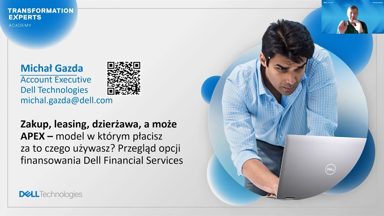 Zapis webinaru: Zakup, leasing, dzierżawa, a może APEX –model w którym płacisz za to czego używasz? Przegląd opcji finansowania Dell Financial Services
